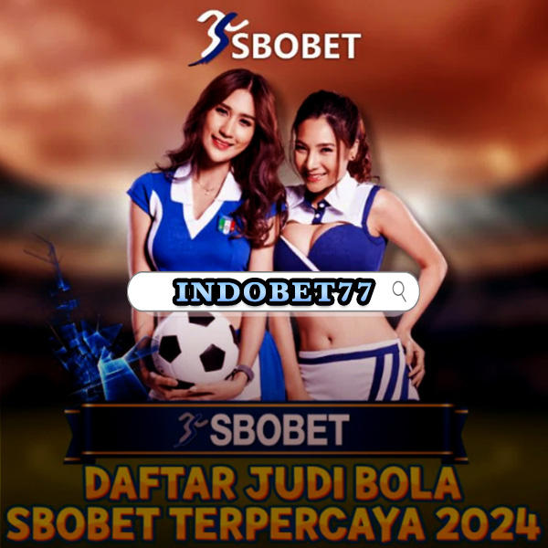 Mengetahui Keuntungan dan Strategi dalam Agen Sbobet
