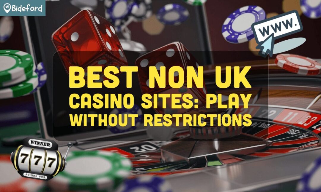 Exploring Non-UK Casinos A Gateway to Global Gaming